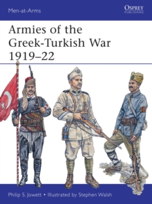 Armies of the Greek-Turkish War 1919-22, Paperback Book Armies of the Greek-Turkish War 1919-22, Paperback Book