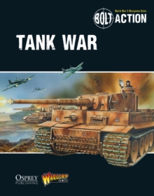 Bolt Action: Tank War, Paperback Book Bolt Action: Tank War, Paperback Book