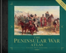 The Peninsular War Atlas Revised, Hardback Book The Peninsular War Atlas Revised, Hardback Book
