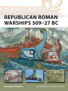 Republican Roman Warships 509-27 BC, Paperback Book Republican Roman Warships 509-27 BC, Paperback Book