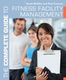 The Complete Guide to Fitness Facility Management, Paperback Book The Complete Guide to Fitness Facility Management, Paperback Book