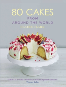 80 Cakes From Around the World, Hardback Book 80 Cakes From Around the World, Hardback Book