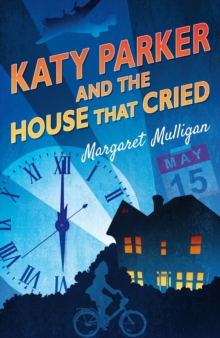 Katy Parker and the House That Cried, Paperback Katy Parker and the House That Cried, Paperback