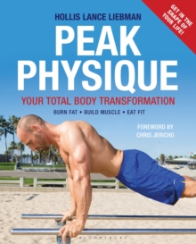 Peak Physique : Your Total Body Transformation, Paperback Book Peak Physique : Your Total Body Transformation, Paperback Book