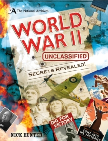 The National Archives: World War II Unclassified, Hardback Book The National Archives: World War II Unclassified, Hardback Book