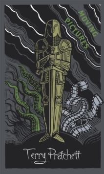Moving Pictures : Discworld: The Unseen University Collection, Hardback Moving Pictures : Discworld: The Unseen University Collection, Hardback