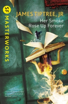 Her Smoke Rose Up Forever, Paperback Book Her Smoke Rose Up Forever, Paperback Book