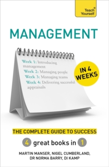 Management in 4 Weeks : The Complete Guide to Success: Teach Yourself, Paperback Book Management in 4 Weeks : The Complete Guide to Success: Teach Yourself, Paperback Book
