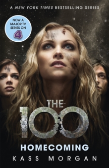 Homecoming : The 100 Book Three, Paperback Book Homecoming : The 100 Book Three, Paperback Book