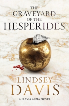 The Graveyard of the Hesperides : Flavia Albia 4 (Falco: The New Generation), Paperback Book The Graveyard of the Hesperides : Flavia Albia 4 (Falco: The New Generation), Paperback Book