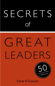 Secrets of Great Leaders: 50 Ways to Make a Difference, Paperback Book Secrets of Great Leaders: 50 Ways to Make a Difference, Paperback Book