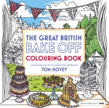Great British Bake off Colouring Book : With Illustrations from the Series, Paperback Book Great British Bake off Colouring Book : With Illustrations from the Series, Paperback Book