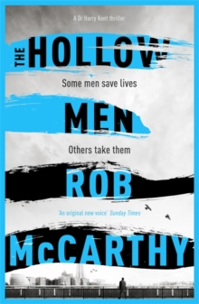 The Hollow Men : Dr Harry Kent Book 1, Paperback Book The Hollow Men : Dr Harry Kent Book 1, Paperback Book