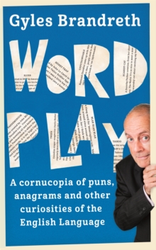 Word Play : A Cornucopia of Puns, Anagrams and Other Contortions and Curiosities of the English Language, Paperback Book Word Play : A Cornucopia of Puns, Anagrams and Other Contortions and Curiosities of the English Language, Paperback Book