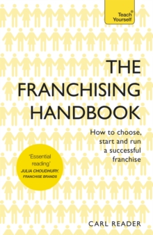 The Franchising Handbook : How to Choose, Start and Run a Successful Franchise, Paperback Book The Franchising Handbook : How to Choose, Start and Run a Successful Franchise, Paperback Book