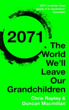2071 : The World We'll Leave Our Grandchildren, Paperback Book 2071 : The World We'll Leave Our Grandchildren, Paperback Book