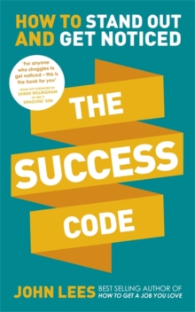 The Success Code : How to Stand Out and Get Noticed, Paperback Book The Success Code : How to Stand Out and Get Noticed, Paperback Book
