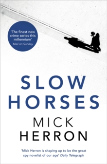 Slow Horses : Jackson Lamb Thriller 1, Paperback Book Slow Horses : Jackson Lamb Thriller 1, Paperback Book