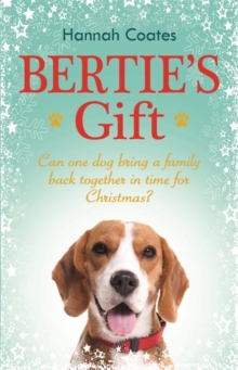 Bertie's Gift: the Perfect Feel-Good Read!, Hardback Book Bertie's Gift: the Perfect Feel-Good Read!, Hardback Book