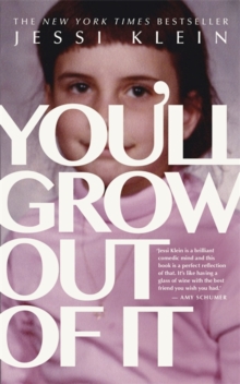 You'll Grow Out of it, Paperback You'll Grow Out of it, Paperback