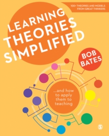 Learning Theories Simplified : ...And How to Apply Them to Teaching, Paperback Book Learning Theories Simplified : ...And How to Apply Them to Teaching, Paperback Book