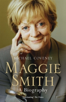 Maggie Smith : A Biography, Paperback Book Maggie Smith : A Biography, Paperback Book