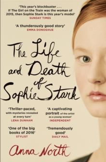 The Life and Death of Sophie Stark, Paperback The Life and Death of Sophie Stark, Paperback