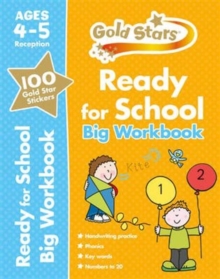 Gold Stars Ready for School Big Workbook Ages 4-5 Reception, Paperback Book Gold Stars Ready for School Big Workbook Ages 4-5 Reception, Paperback Book