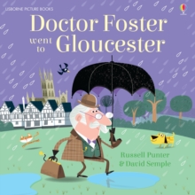 Doctor Foster Went to Gloucester, Paperback Book Doctor Foster Went to Gloucester, Paperback Book