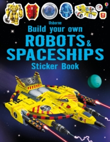Build Your Own Robots and Spaceships Sticker Book, Paperback Book Build Your Own Robots and Spaceships Sticker Book, Paperback Book