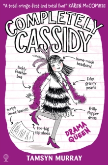 Completely Cassidy (3): Drama Queen, Paperback Book Completely Cassidy (3): Drama Queen, Paperback Book