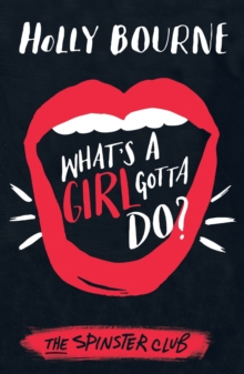 What's a Girl Gotta Do?, Paperback Book What's a Girl Gotta Do?, Paperback Book