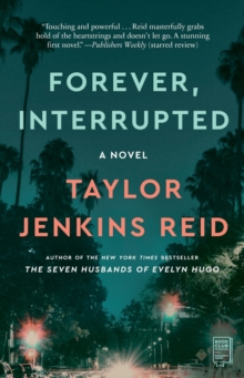 Forever, Interrupted : A Novel, Paperback Book Forever, Interrupted : A Novel, Paperback Book