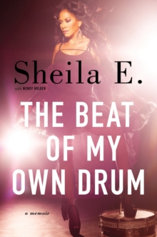The Beat of My Own Drum: A Memoir, Hardback Book The Beat of My Own Drum: A Memoir, Hardback Book