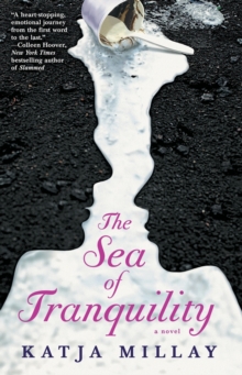 The Sea of Tranquility : A Novel, Paperback Book The Sea of Tranquility : A Novel, Paperback Book