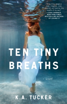 Ten Tiny Breaths : A Novel, Paperback Book Ten Tiny Breaths : A Novel, Paperback Book