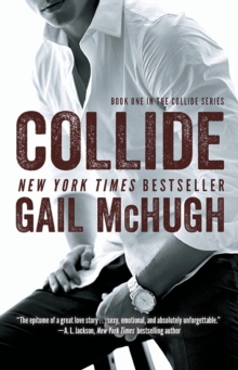 Collide : Book One in the Collide Series, Paperback Book Collide : Book One in the Collide Series, Paperback Book