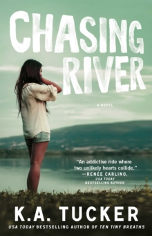 Chasing River : A Novel, Paperback Chasing River : A Novel, Paperback