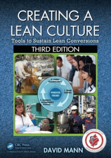Creating a Lean Culture : Tools to Sustain Lean Conversions, Paperback Book Creating a Lean Culture : Tools to Sustain Lean Conversions, Paperback Book