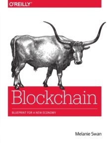 Blockchain : Blueprint for a New Economy, Paperback Blockchain : Blueprint for a New Economy, Paperback