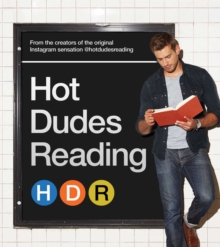 Hot Dudes Reading, Hardback Book Hot Dudes Reading, Hardback Book