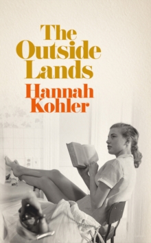 The Outside Lands, Hardback Book The Outside Lands, Hardback Book