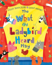 The What the Ladybird Heard Play, Paperback The What the Ladybird Heard Play, Paperback