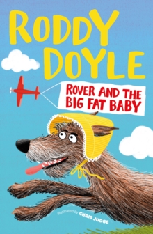Rover and the Big Fat Baby, Hardback Book Rover and the Big Fat Baby, Hardback Book