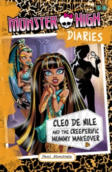 Cleo de Nile and the Creeperific Mummy Makeover, Paperback Book Cleo de Nile and the Creeperific Mummy Makeover, Paperback Book