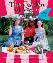 The Garden Of Vegan : How it All Vegan Again!, Paperback Book The Garden Of Vegan : How it All Vegan Again!, Paperback Book