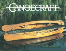 Canoecraft : An Illustrated Guide to Fine Woodstrip Construction, Paperback Book Canoecraft : An Illustrated Guide to Fine Woodstrip Construction, Paperback Book