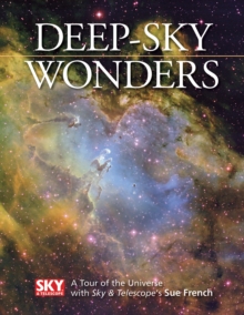 Deep-sky Wonders : A Tour of the Universe, Hardback Book Deep-sky Wonders : A Tour of the Universe, Hardback Book