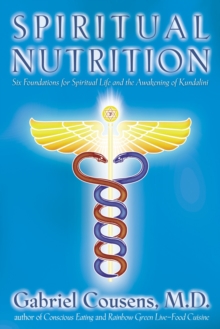 Spiritual Nutrition and the Rainbow Diet, Paperback Spiritual Nutrition and the Rainbow Diet, Paperback