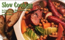 Slow Cooking : In Crockpot, Slow Cooker, Oven and Multi-Cooker, Paperback Slow Cooking : In Crockpot, Slow Cooker, Oven and Multi-Cooker, Paperback
